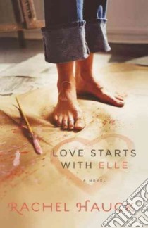 Love Starts with Elle libro in lingua di Hauck Rachel