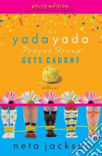 The Yada Yada Prayer Group Gets Caught libro in lingua di Jackson Neta