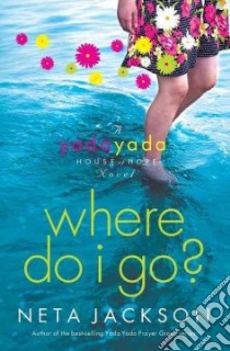 Where Do I Go? libro in lingua di Jackson Neta