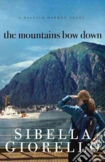 The Mountains Bow Down libro in lingua di Giorello Sibella
