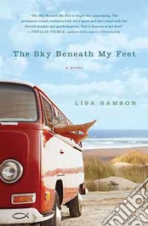 The Sky Beneath My Feet libro in lingua di Samson Lisa