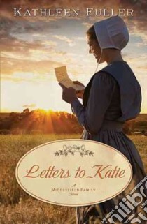 Letters to Katie libro in lingua di Fuller Kathleen