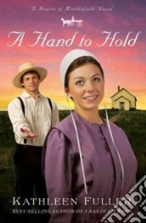 A Hand to Hold libro in lingua di Fuller Kathleen