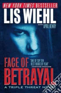 Face of Betrayal libro in lingua di Wiehl Lis W., Henry April (CON)