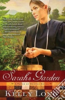 Sarah's Garden libro in lingua di Long Kelly