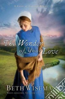 The Wonder of Your Love libro in lingua di Wiseman Beth