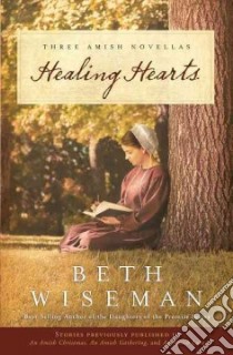 Healing Hearts libro in lingua di Wiseman Beth