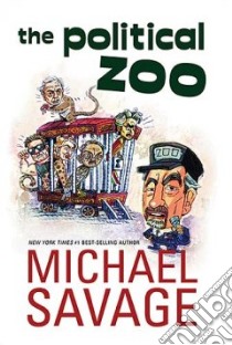 The Political Zoo libro in lingua di Savage Michael