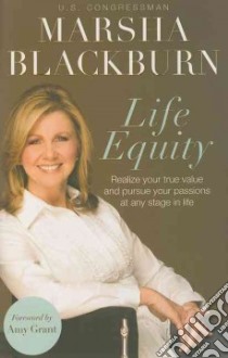 Life Equity libro in lingua di Blackburn Marsha, Grant Amy (FRW)