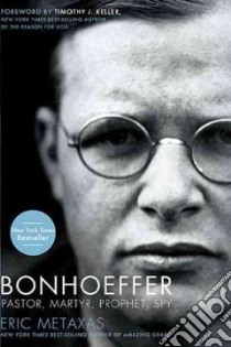Bonhoeffer libro in lingua di Metaxas Eric, Keller Timothy J. (FRW)