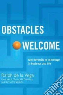 Obstacles Welcome libro in lingua di De La Vega Ralph, Brown Paul B.