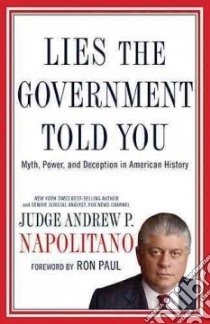 Lies the Government Told You libro in lingua di Napolitano Andrew P.