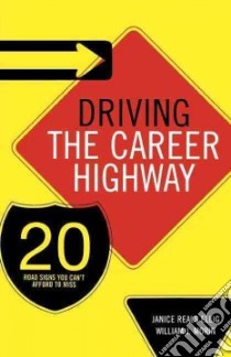 Driving the Career Highway libro in lingua di Ellig Janice Reals, Morin William J.