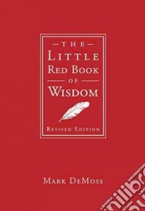 The Little Red Book of Wisdom libro in lingua di Demoss Mark