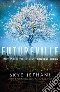 Futureville libro in lingua di Jethani Skye