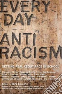 Everyday Antiracism libro in lingua di Pollock Mica (EDT)