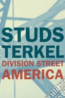 Division Street libro in lingua di Terkel Studs
