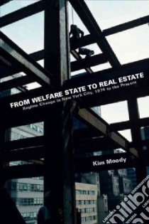 From Welfare State to Real Estate libro in lingua di Moody Kim