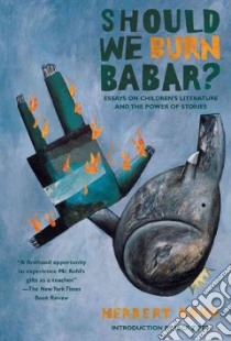 Should We Burn Babar? libro in lingua di Kohl Herbert R., Zipes Jack David (INT)