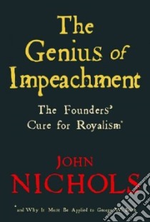 The Genius of Impeachment libro in lingua di Nichols John