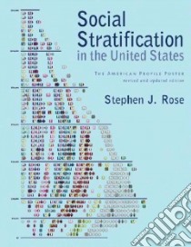 Social Stratification in the United States libro in lingua di Rose Stephen J.