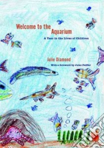 Welcome to the Aquarium libro in lingua di Diamond Julie Ph.D.
