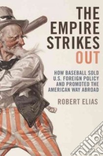 The Empire Strikes Out libro in lingua di Elias Robert