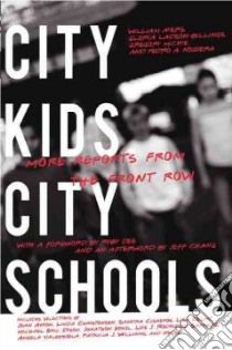 City Kids, City Schools libro in lingua di Ayers William (EDT), Ladson-Billings Gloria (EDT), Michie Gregory (EDT), Dee Ruby (FRW)