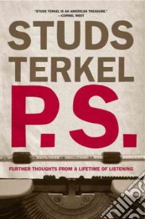 P.s. libro in lingua di Terkel Studs