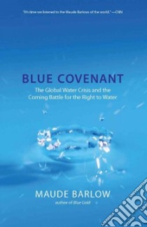 Blue Covenant libro in lingua di Barlow Maude