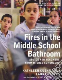 Fires in the Middle School Bathroom libro in lingua di Cushman Kathleen, Rogers Laura