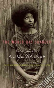 The World Has Changed libro in lingua di Walker Alice, Byrd Rudolph P. (INT)