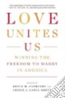 Love Unites Us libro in lingua di Cathcart Kevin M. (EDT), Gabel-Brett Leslie J. (EDT)