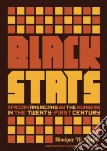 Black Stats libro in lingua di Morris Monique W., Muhammad Khalil Gibran (INT)