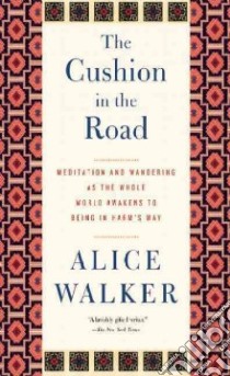 The Cushion in the Road libro in lingua di Walker Alice