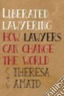 Liberated Lawyering libro in lingua di Amato Theresa