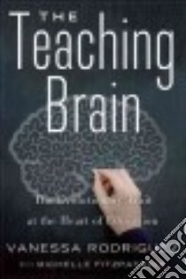 The Teaching Brain libro in lingua di Rodriguez Vanessa, Fitzpatrick Michelle (CON)