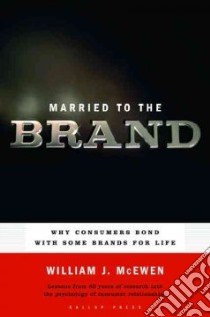 Married to the Brand libro in lingua di McEwen William J.