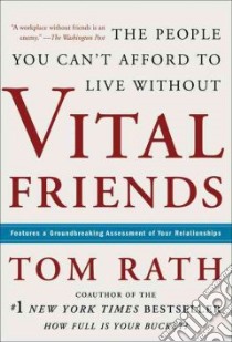 Vital Friends libro in lingua di Rath Tom