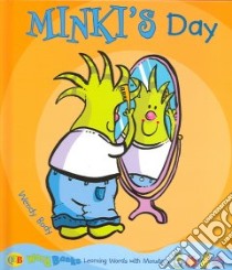 Minki's Day libro in lingua di Body Wendy