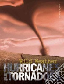 Hurricanes and Tornadoes libro in lingua di Royston Angela