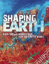 Shaping Earth libro in lingua di Orme David, Orme Helen