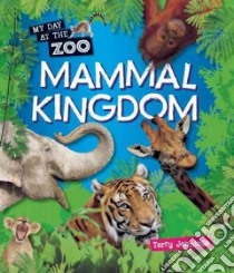 Mammal Kingdom libro in lingua di Jennings Terry