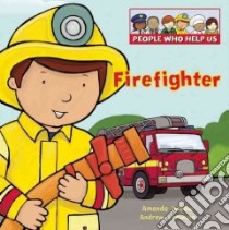 Firefighter libro in lingua di Askew Amanda, Crowson Andrew (ILT)