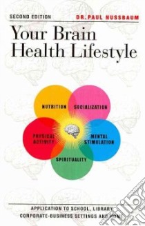Your Brain Health Lifestyle libro in lingua di Nussbaum Paul David Ph.D.