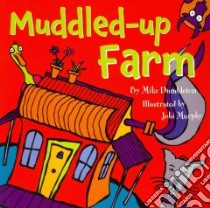 Muddled-up Farm libro in lingua di Dumbleton Mike, Murphy Jobi (ILT)