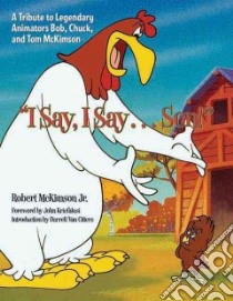 I Say, I Say . . . Son! libro in lingua di Mckimson Robert Jr., Kricfalusi John (FRW), Van Citters Darrell (INT)