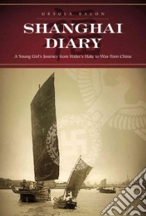 Shanghai Diary libro in lingua di Bacon Ursula
