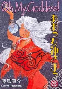 Oh My Goddess! 13 libro in lingua di Fujishima Kosuke, Lewis Dana (TRN), Smith Toren (TRN)