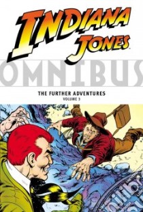 Indiana Jones Omnibus 3 libro in lingua di Grant Linda